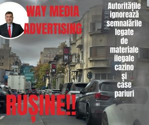 Way Advertise Production SRL și controversa publicității neautorizate: Impactul steagurilor pentru cazinouri și pariuri în București