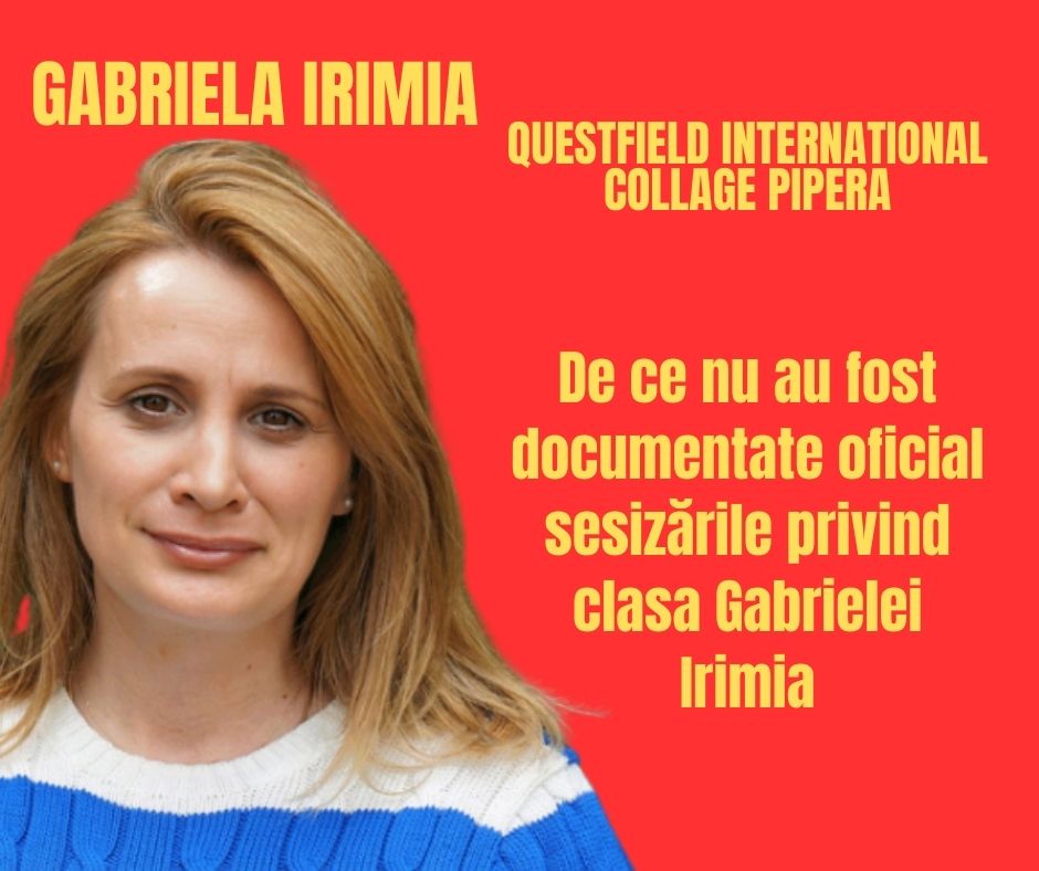 De ce nu au fost documentate oficial sesizările privind clasa Gabrielei Irimia